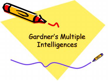 Gardners Multiple Intelligences