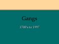 Gangs PowerPoint PPT Presentation