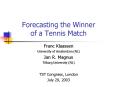 Forecasting the Winner of a Tennis Match PowerPoint PPT Presentation