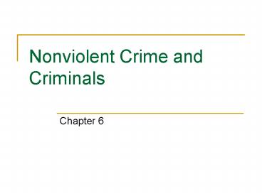 Nonviolent Crime and Criminals