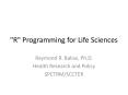 "R" Programming for Life Sciences PowerPoint PPT Presentation