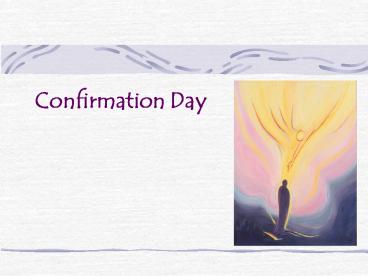 Confirmation Day
