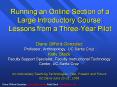 Running an Online Section of a Large Introductory Course: Lessons from a ThreeYear Pilot PowerPoint PPT Presentation
