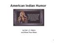 American%20Indian%20Humor PowerPoint PPT Presentation