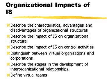 Organizational Impacts of IS