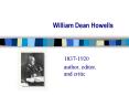 William Dean Howells PowerPoint PPT Presentation