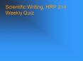 Scientific Writing, HRP 214 Weekly Quiz PowerPoint PPT Presentation