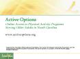 Active Options Online Access to Physical Activity Programs Serving Older Adults in North Carolina ww PowerPoint PPT Presentation