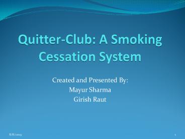 QuitterClub: A Smoking Cessation System