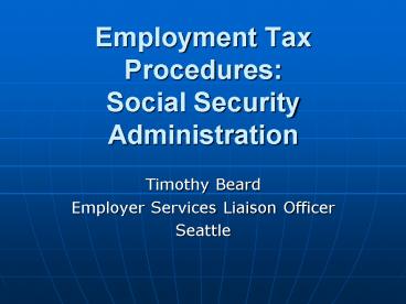 Employment Tax Procedures: Social Security Administration