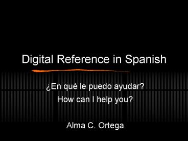 Digital Reference in Spanish