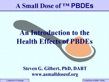A Small Dose of PBDEs
