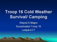 Troop 16 Cold Weather Survival Camping PowerPoint PPT Presentation