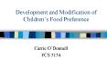 Development and Modification of Childrens Food Preference PowerPoint PPT Presentation