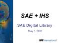 SAE IHS SAE Digital Library PowerPoint PPT Presentation