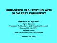 HIGH-SPEED VLSI TESTING WITH SLOW TEST EQUIPMENT PowerPoint PPT Presentation