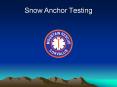 Snow Anchor Testing PowerPoint PPT Presentation