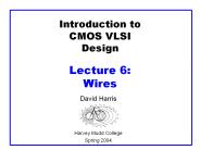 Introduction to CMOS VLSI Design Lecture 6: Wires