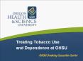 Treating Tobacco Use and Dependence at OHSU PowerPoint PPT Presentation