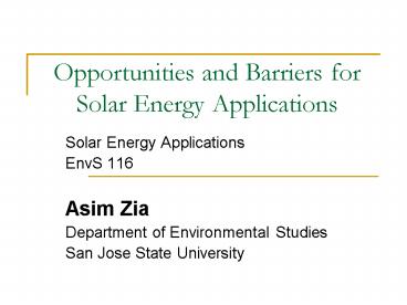 Opportunities and Barriers for Solar Energy Applications
