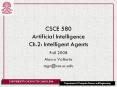 CSCE 580 Artificial Intelligence Ch.2: Intelligent Agents PowerPoint PPT Presentation