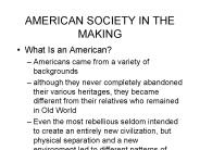 AMERICAN SOCIETY IN THE MAKING