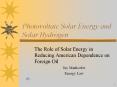 Photovoltaic Solar Energy and Solar Hydrogen PowerPoint PPT Presentation