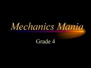 Mechanics Mania