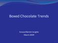Boxed Chocolate Trends PowerPoint PPT Presentation