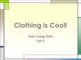 Clothing is Cool PowerPoint PPT Presentation