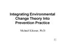 Integrating Environmental Change Theory Into Prevention Practice PowerPoint PPT Presentation