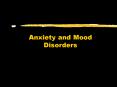 Anxiety and Mood Disorders PowerPoint PPT Presentation