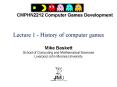 Lecture 1 History of computer games PowerPoint PPT Presentation