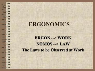 ERGONOMICS