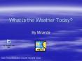 What is the Weather Today PowerPoint PPT Presentation