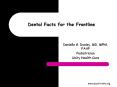 Dental Facts for the Frontline PowerPoint PPT Presentation