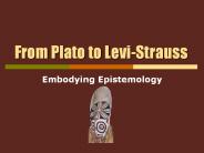 From Plato to Levi-Strauss