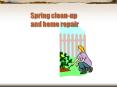 Spring cleanup and home repair PowerPoint PPT Presentation