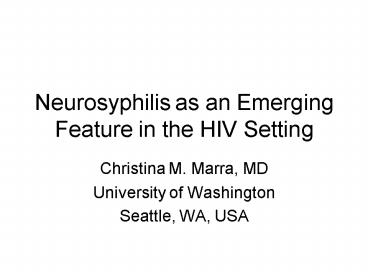 Neurosyphilis as an Emerging Feature in the HIV Setting