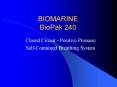 BIOMARINE BioPak 240 PowerPoint PPT Presentation