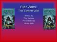 Star Wars: The Swarm War PowerPoint PPT Presentation