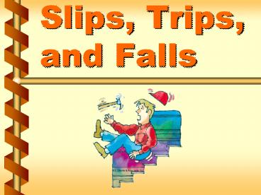 Strap-on cleats. Proper footwear selection. 3b. Why trip