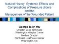 Natural History, Systemic Effects and Complications of Pressure Ulcers and the Management of the Wou PowerPoint PPT Presentation