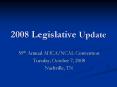 2008 Legislative Update PowerPoint PPT Presentation