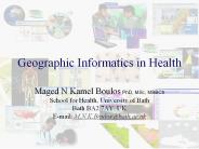 Geographic Informatics in Health