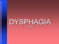 DYSPHAGIA PowerPoint PPT Presentation