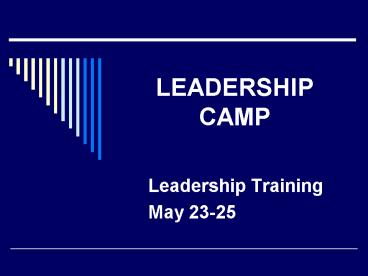 LEADERSHIP CAMP
