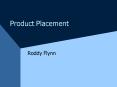 Product Placement PowerPoint PPT Presentation