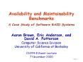 Availability and Maintainability Benchmarks A Case Study of Software RAID Systems PowerPoint PPT Presentation