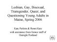 Lesbian, Gay, Bisexual, Transgender, Queer, and Questioning Young Adults in Maine, Spring 2006 PowerPoint PPT Presentation